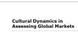 Cultural Dynamics in Assessing Global Markets