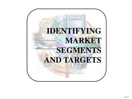 Lecture on Identifying Market Segments and Targets