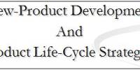 New Product Development and Product Life Cycle Strategies