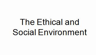 Lecture on The Ethical and Social Environment