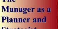 The Manager As a Planner and Strategist