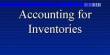Accounting for Inventories