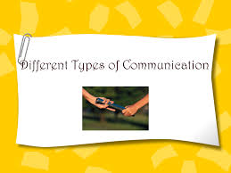 Different Types of Communication