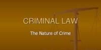Discuss on Nature of Criminal Law