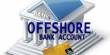 Advantage of  Offshore Bank Accounts
