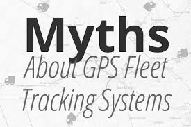 Myths Linked to Fleet Tracking