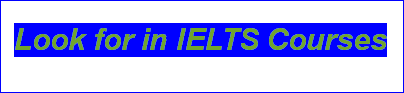Look for in IELTS Courses
