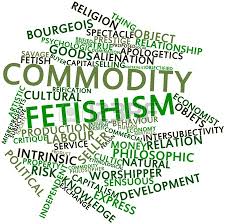 Commodity Fetishism