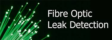 Benefits of Fibre Optic Leak Detection