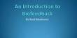 Introduction to Biofeedback