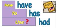 Use of Have Verbs