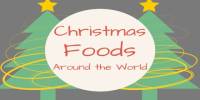 Christmas Food Around the World