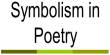 Atmosphere and Symbolism in Poetry