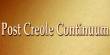 Post Creole Continuum