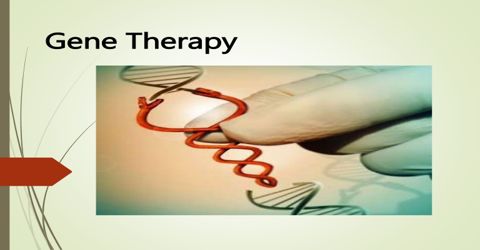 Gene Therapy: Pros and Cons