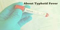 About Typhoid Fever