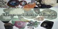 Classes and Uses of Minerals
