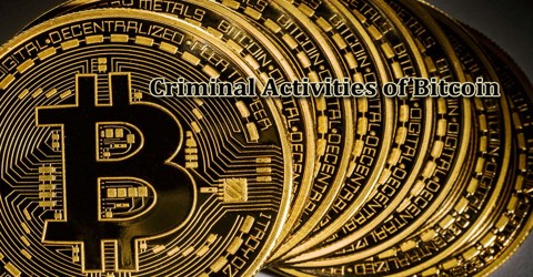 Criminal Activities of Bitcoin