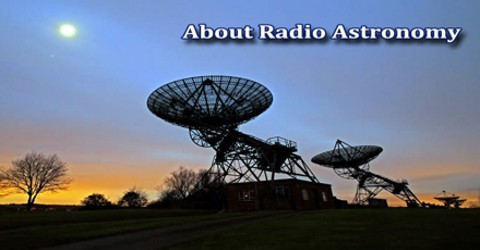 About Radio Astronomy