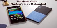 Review about NuAns’s Neo Reloaded