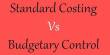 Difference between Budgetary Control and Standard Costing