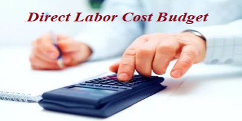 Direct Labor Cost Budget