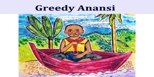 Greedy Anansi