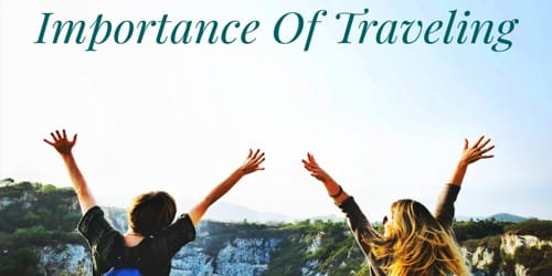 Importance of Traveling