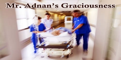 Mr. Adnan’s Graciousness