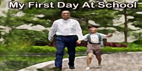 My First Day At School