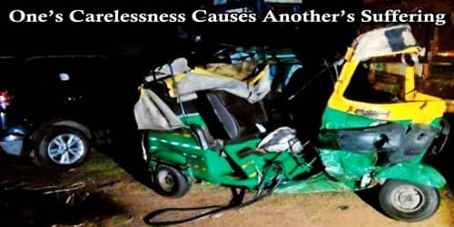 One’s Carelessness Causes Another’s Suffering
