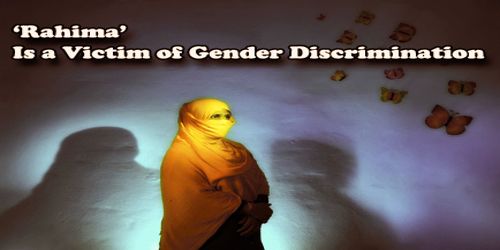 Rahima Is a Victim of Gender Discrimination