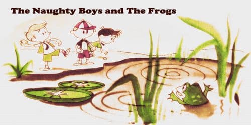 The Naughty Boys and The Frogs