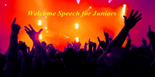 Welcome Speech for Juniors in College from Senior Students