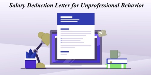 Salary Deduction Letter to Employee for Unprofessional Behavior