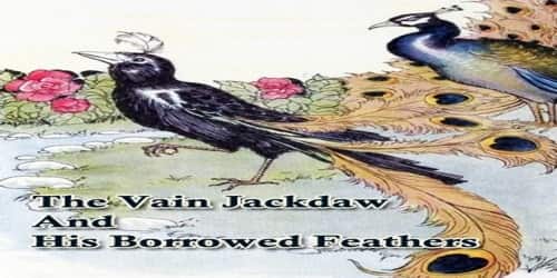 The Vain Jackdaw And His Borrowed Feathers