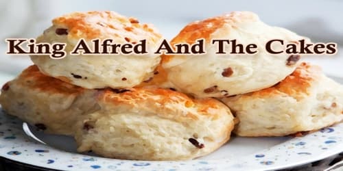 King Alfred And The Cakes
