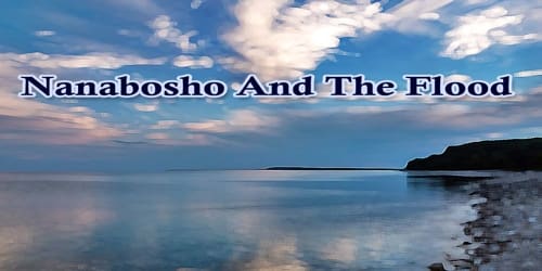 Nanabosho And The Flood