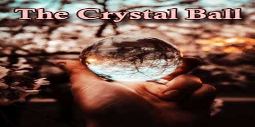 The Crystal Ball