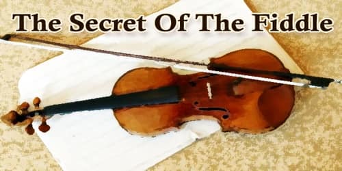 The Secret Of The Fiddle