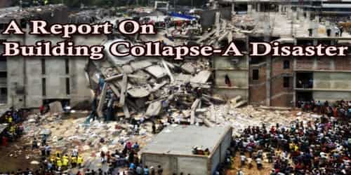 A Report On Building Collapse-A Disaster