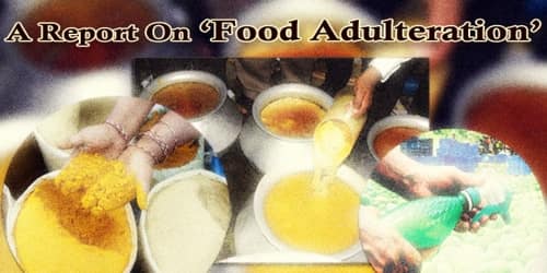 A Report On Food Adulteration