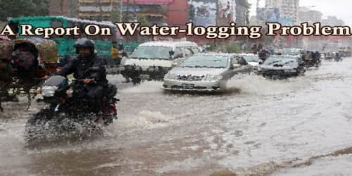 A Report On Water-logging Problem in ….(City/Area Name)