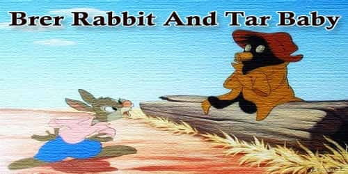 Brer Rabbit And Tar Baby