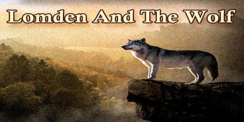 Lomden And The Wolf