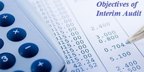Objectives of Interim Audit