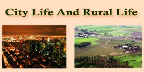 Paragraph On City Life And Rural Life