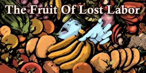 The Fruit Of Lost Labor