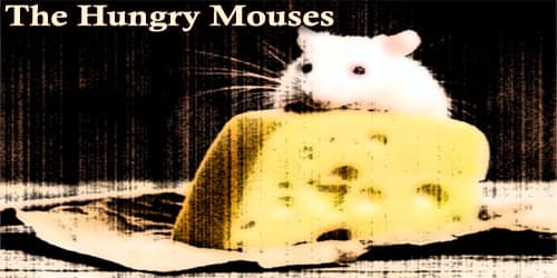The Hungry Mouses