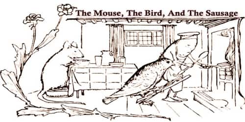 The Mouse, The Bird, And The Sausage